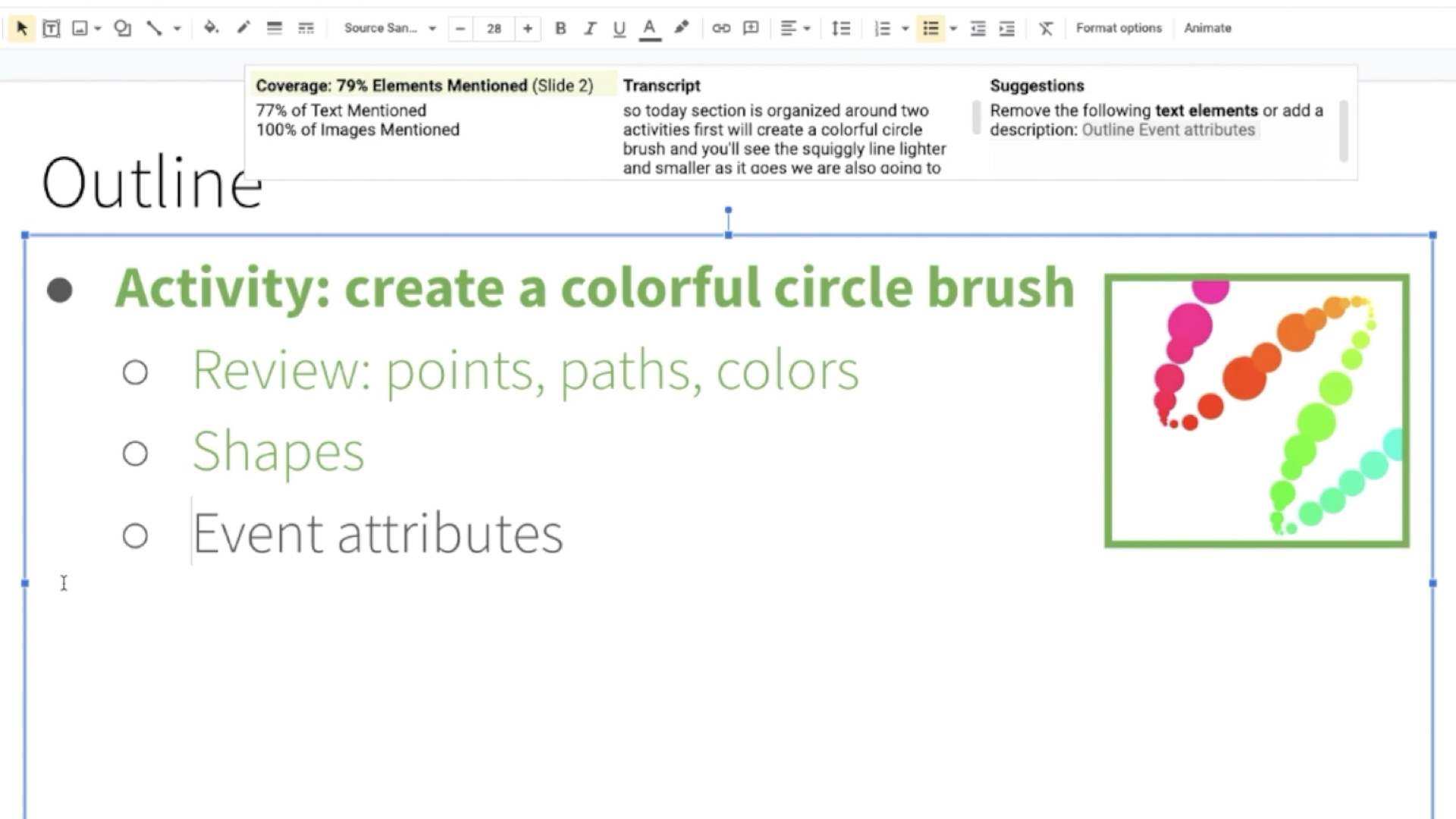 This is the slide that also shows the demo clip of our post-presentation feedback interface with the zoom-in shot. Following the previous slide, after removing the undescribed elements, the speaker started trying to add the descriptions to transcripts for the undescribed contents. Specifically, in the video, the speaker added the undescribed text “Event attributes” to the transcripts, and the coverage percentage was changed from 79% to 93%.